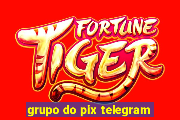 grupo do pix telegram